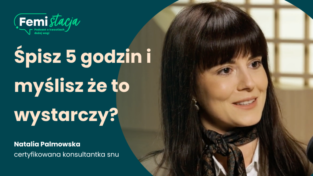 Jak niedobór snu SABOTUJE Twoją redukcję? Natalia Palmowska, cert. konsultantka snu